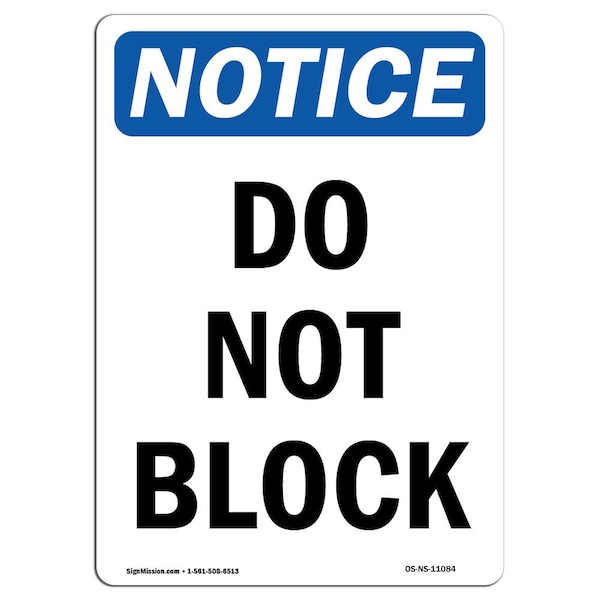 Safety Sign, OSHA Notice, 5" Height, Do Not Block Sign, Portrait, 10PK